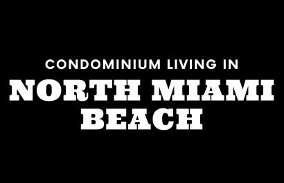 Condominium Living in North Miami Beach